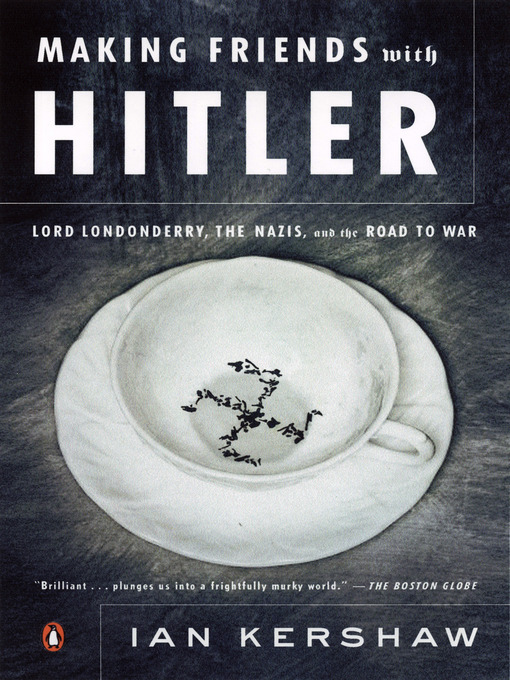 Title details for Making Friends with Hitler by Ian Kershaw - Available